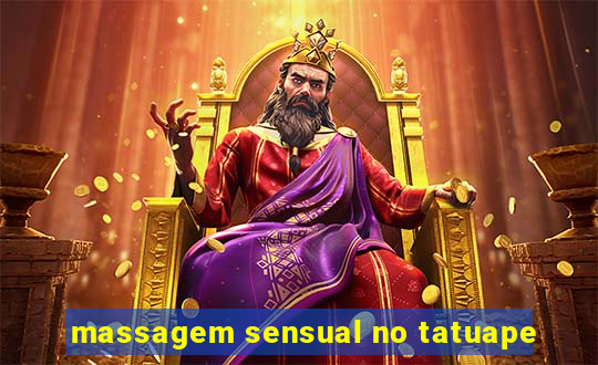 massagem sensual no tatuape